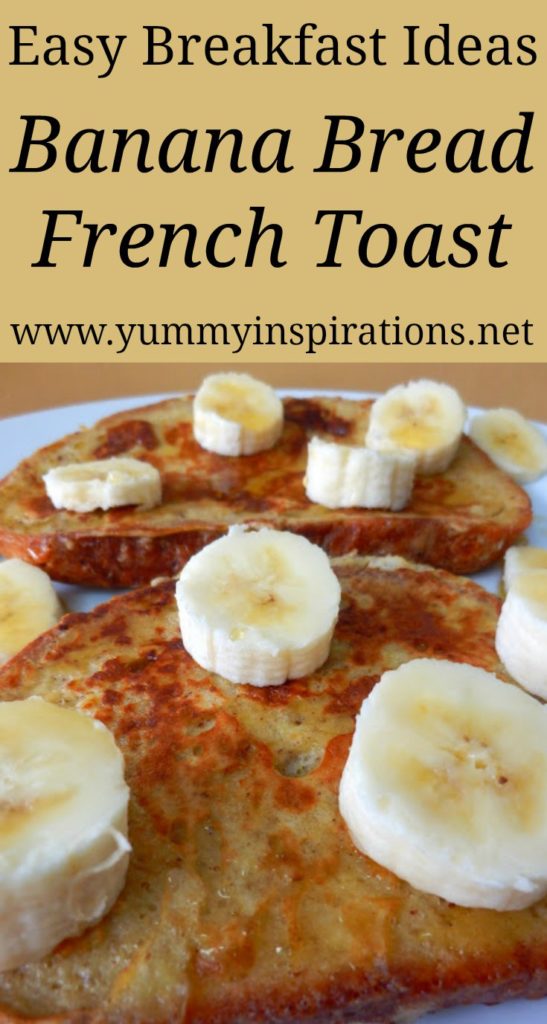 Banana Bread French Toast - Easy & Healthy Breakfast Ideas