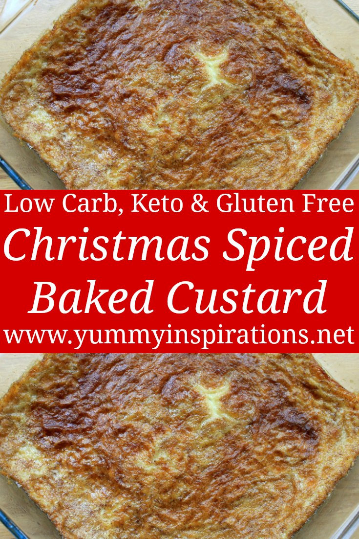 Easy Christmas Spiced Baked Custard Recipe - Low Carb, Sugar Free, Gluten Free Festive Dessert Treats for a crowd for Christmas or Thanksgiving
