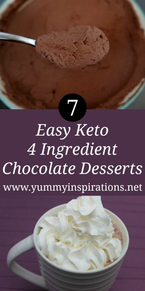 7 Keto Chocolate Desserts Recipes With 4 Ingredients - Easy Low Carb Dessert Ideas to satisfy your sweet tooth.