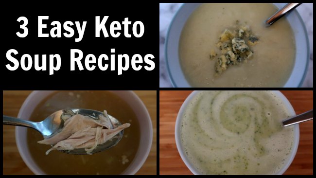 3 Easy Keto Soup Ideas - how to make low carb soups