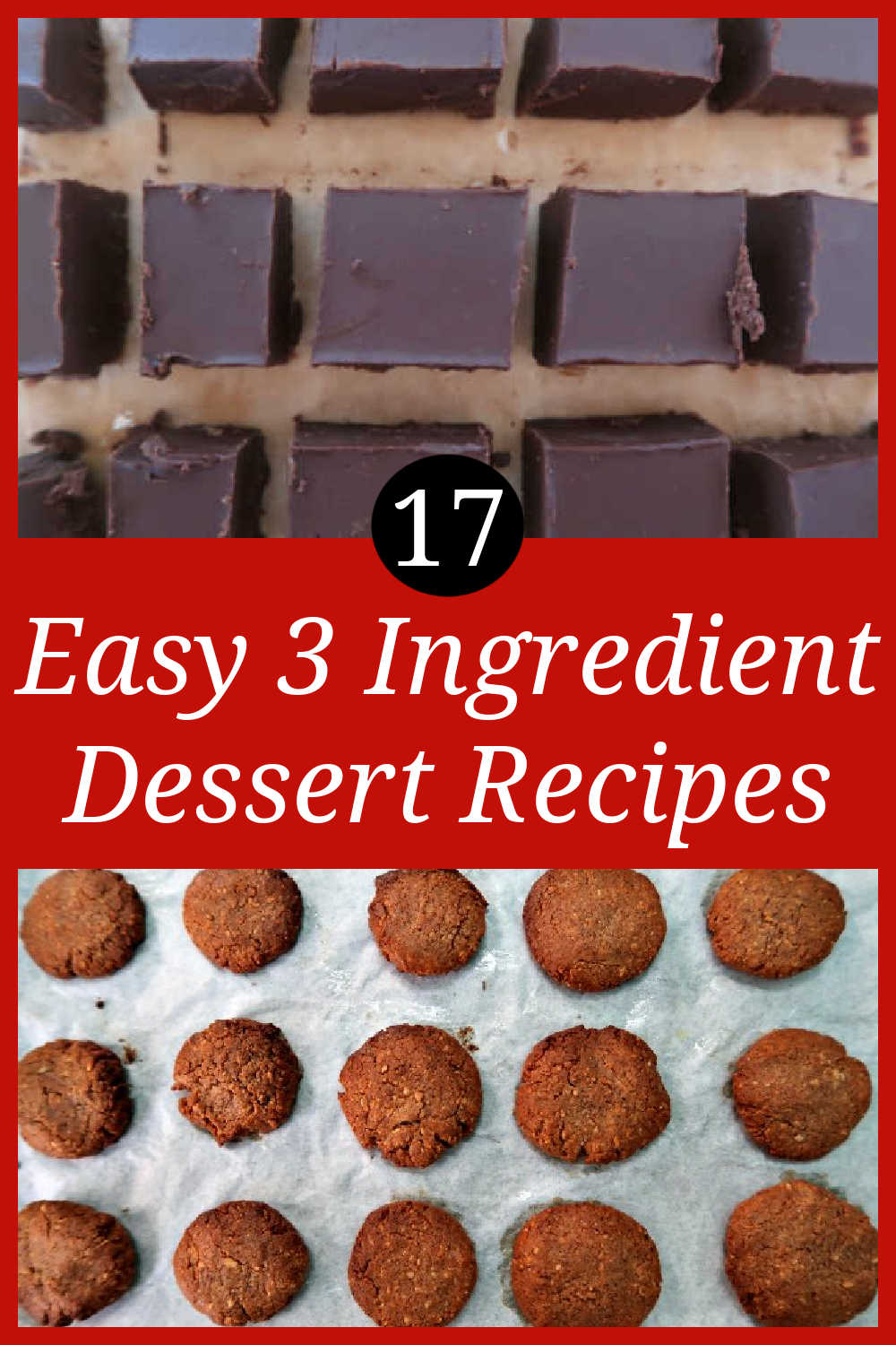 17 Easy 3 Ingredient Desserts - How to make quick and incredible impressive dessert recipes with only three ingredients.