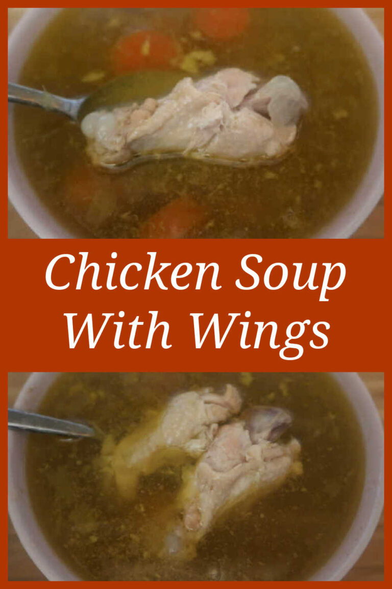 Chicken Soup With Wings Recipe Best Easy Homemade Broth