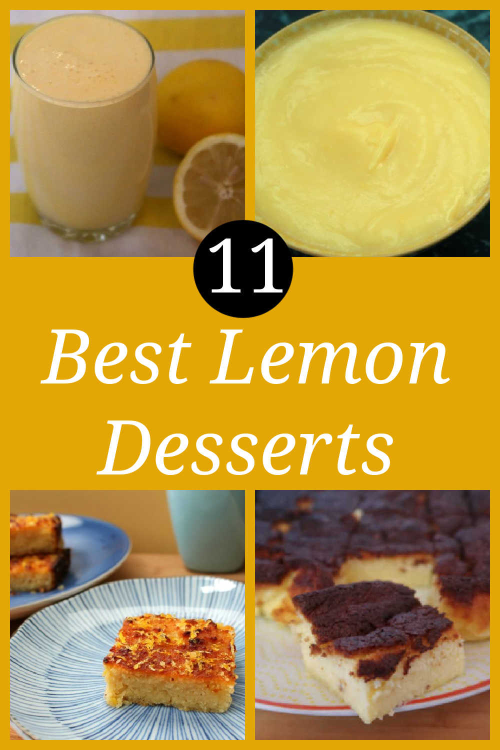 11 Best Lemon Desserts - List of sweet treats including decadent light and easy dessert recipes that are no bake cold treats and baked homemade desserts that will please all lemon lovers.