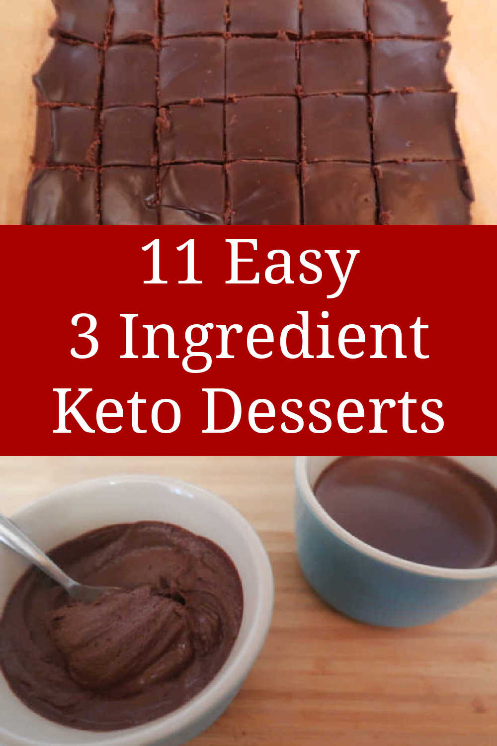 3 Ingredient Keto Desserts - 11 Easy Low Carb & Sugar Free Pudding Ideas - including no bake mousse, peanut butter cookies & more.