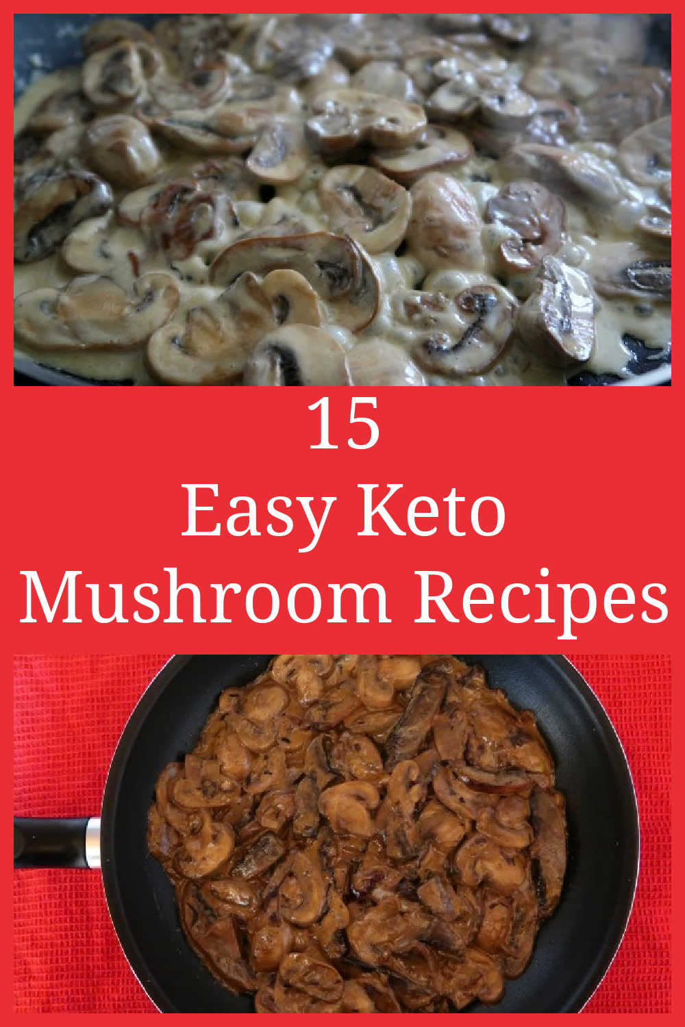 Keto Mushroom Recipes - 15 easy low carb recipe ideas with mushrooms - including creamy garlic dishes - with the video tutorials.