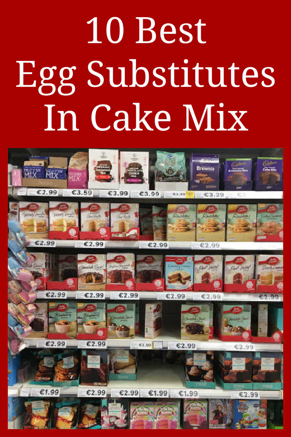 10 Best Substitute For Eggs In Cake Mix Ideas – Easy alternatives and substitutes for eggs in baking and enjoy a perfectly moist cake.