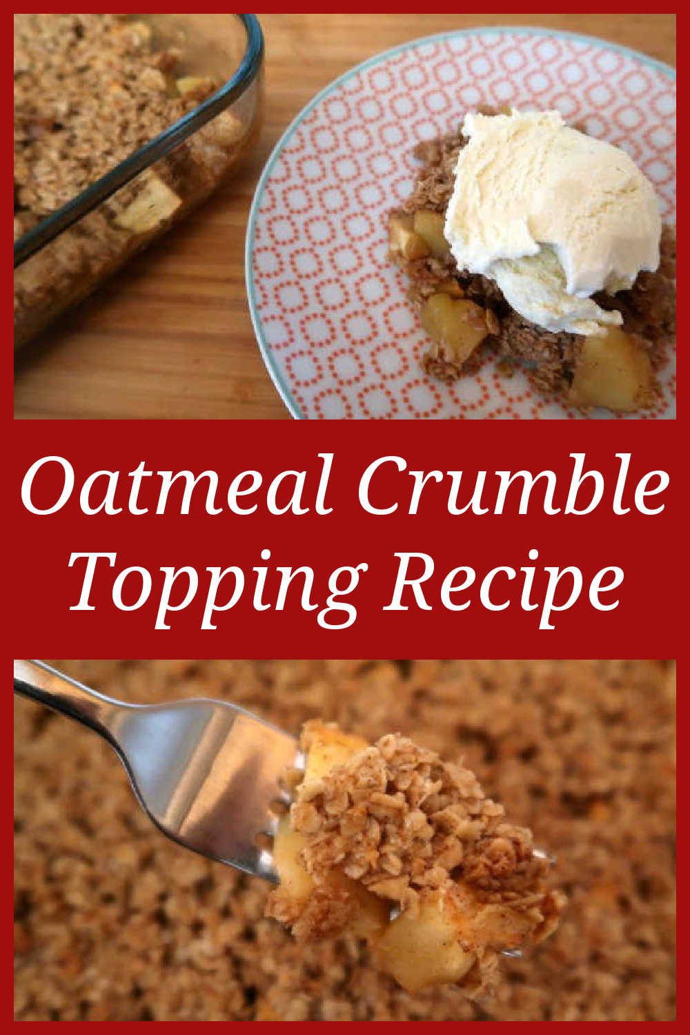 Oatmeal Crumble Topping Recipe - how to make the best easy baked apple, pear or fruit crisp recipe with a crunchy oat crumb.