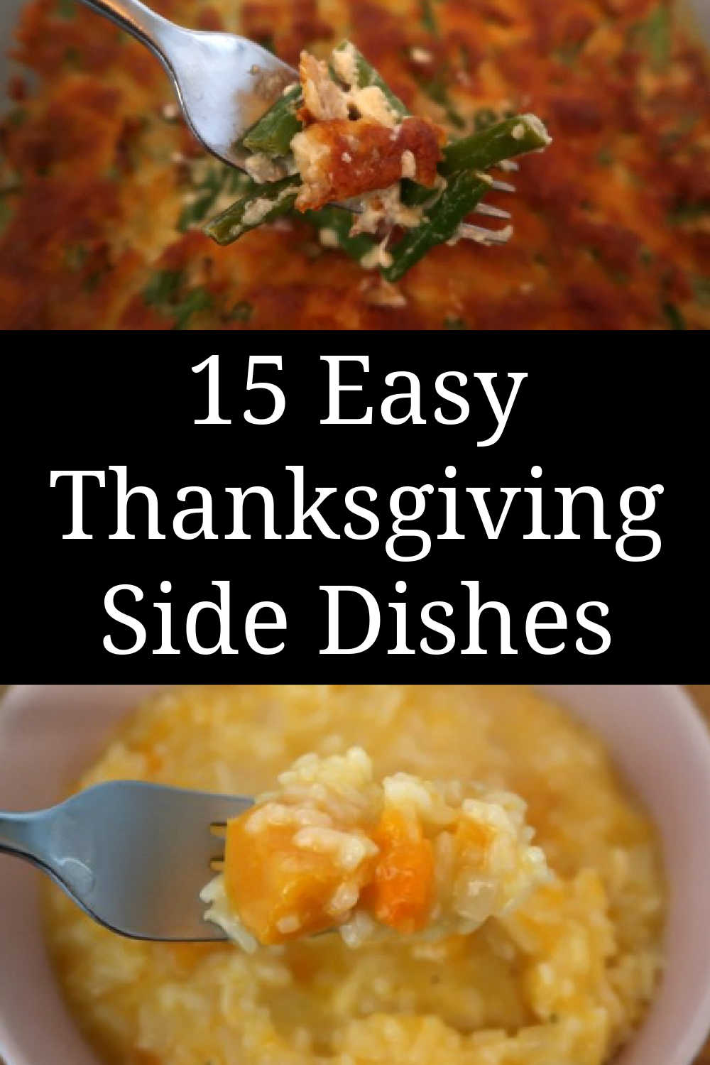 15 Easy Thanksgiving Side Dishes - The best quick sides recipes that you can prepare - including make ahead classic side dish ideas.