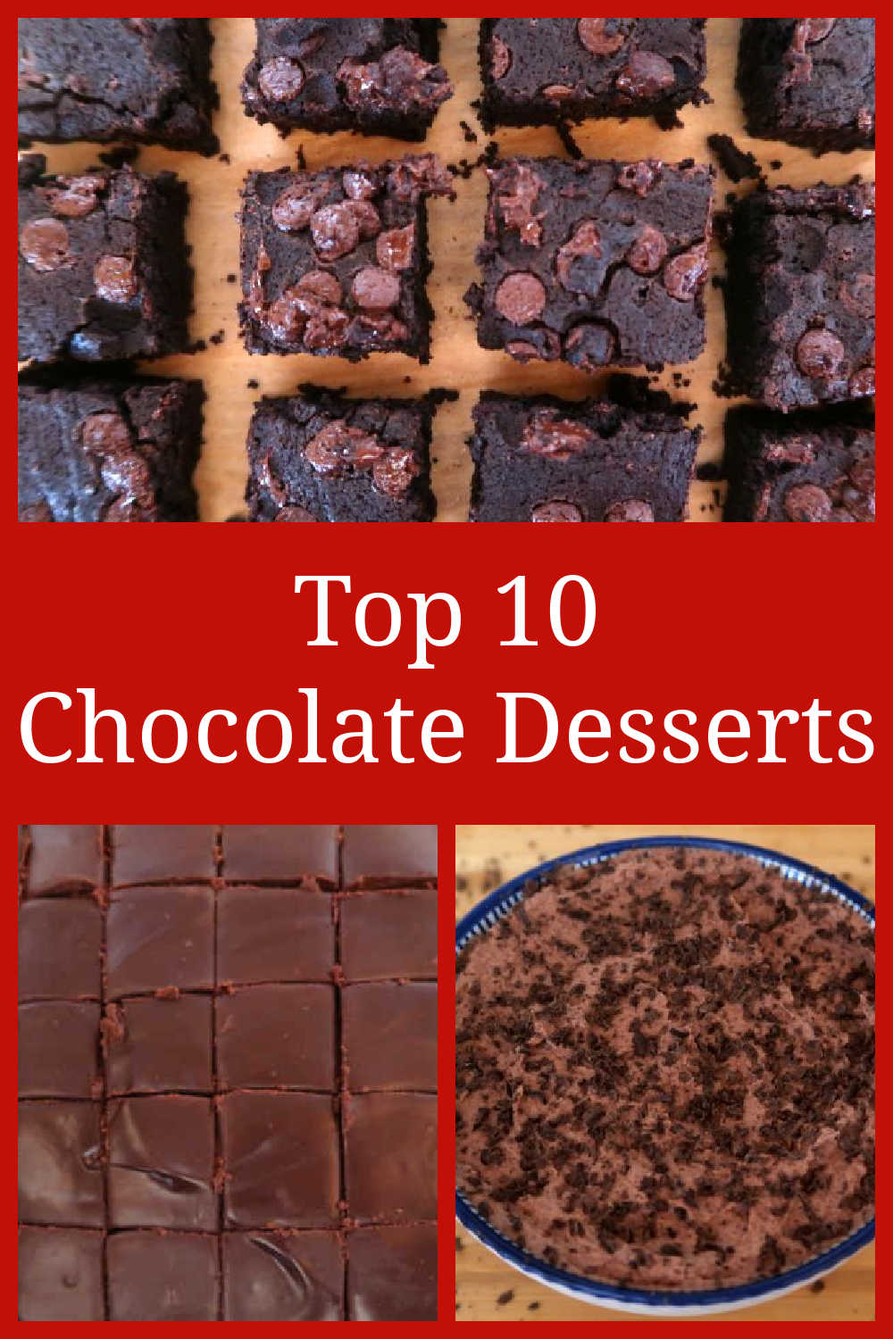 Top 10 Chocolate Desserts - The best easy decadent dessert recipes that taste good - the most popular, delicious treats of all time!