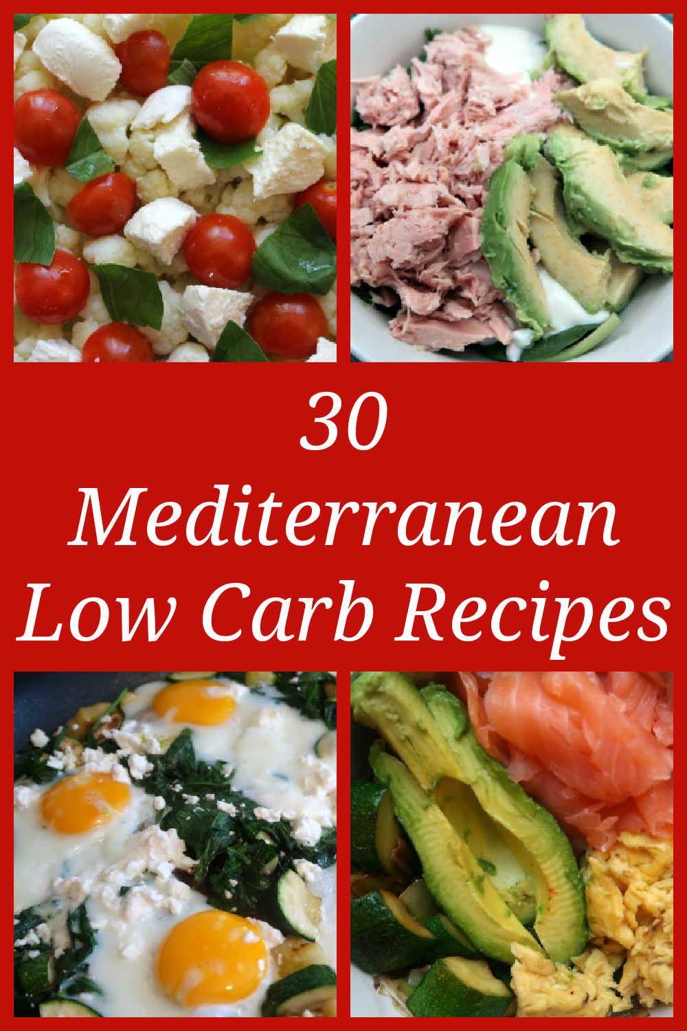 Mediterranean Low Carb Recipes - 30 Easy Keto and Mediterranean Diet Friendly Healthy Meal Plan Ideas.
