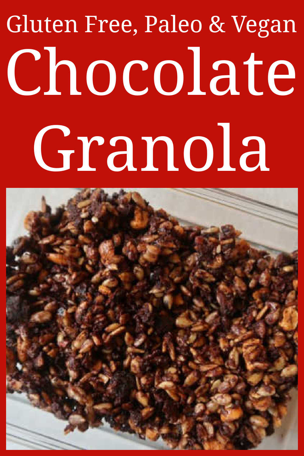 Chocolate Granola Recipe - How to make the best simple and easy homemade healthy dark chocolate chunky granola clusters - gluten free, vegan and paleo diet friendly - with the video tutorial.