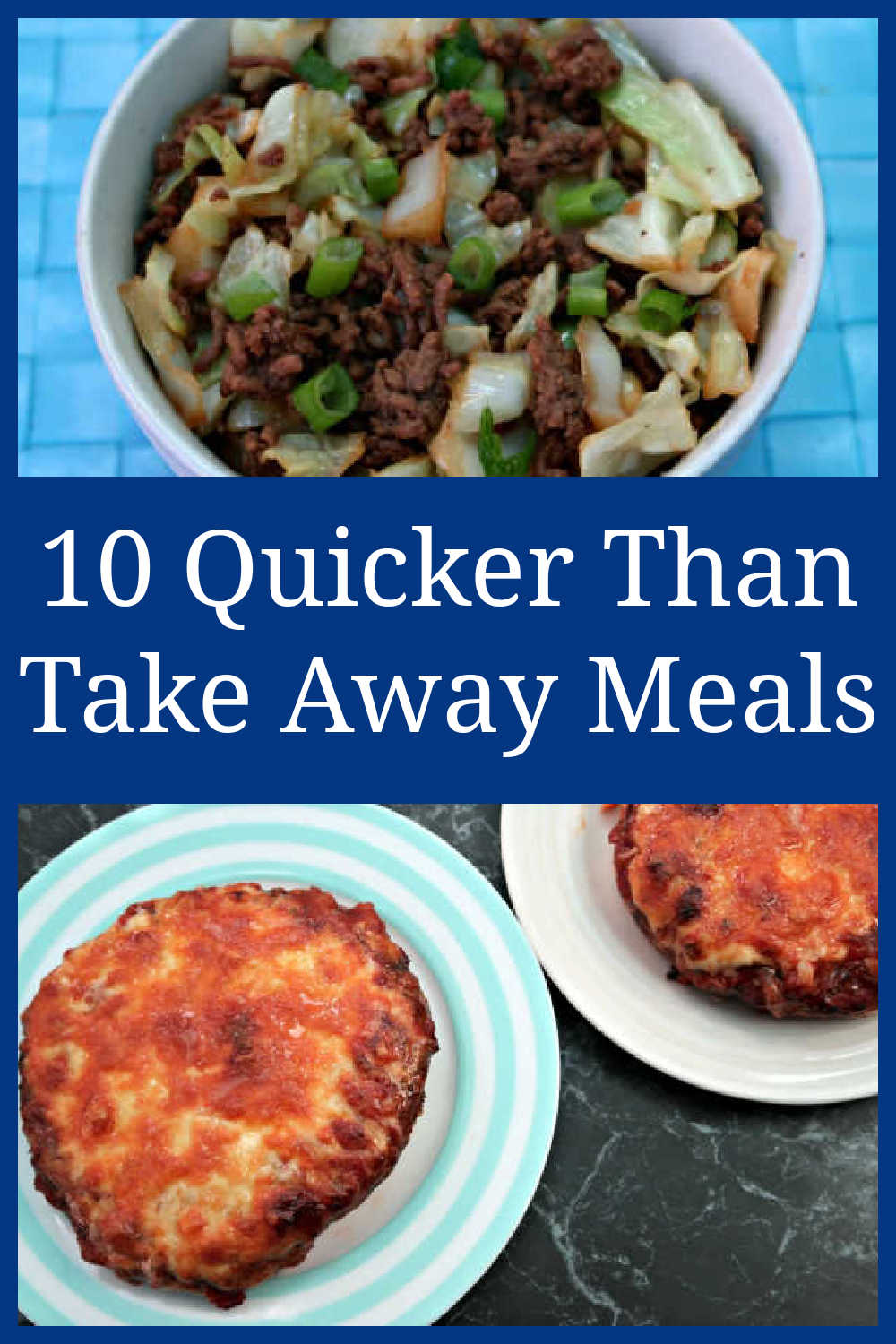 10 Quicker Than Takeaway Meals - Best Recipes for healthy fakeaways - ideas for super fast easy takeout meal alternatives.