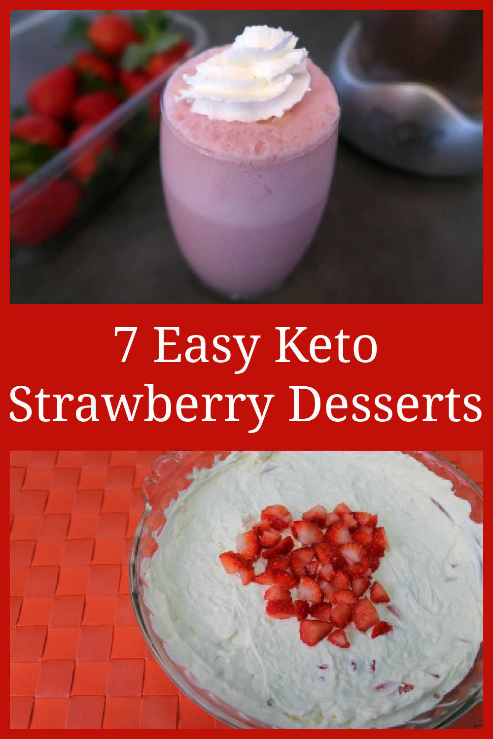 Keto Strawberry Desserts Recipes - The 7 Best Low Carb Easy Friendly Dessert Recipe Ideas With Strawberries - including no-bake, cream mousse cheesecake
