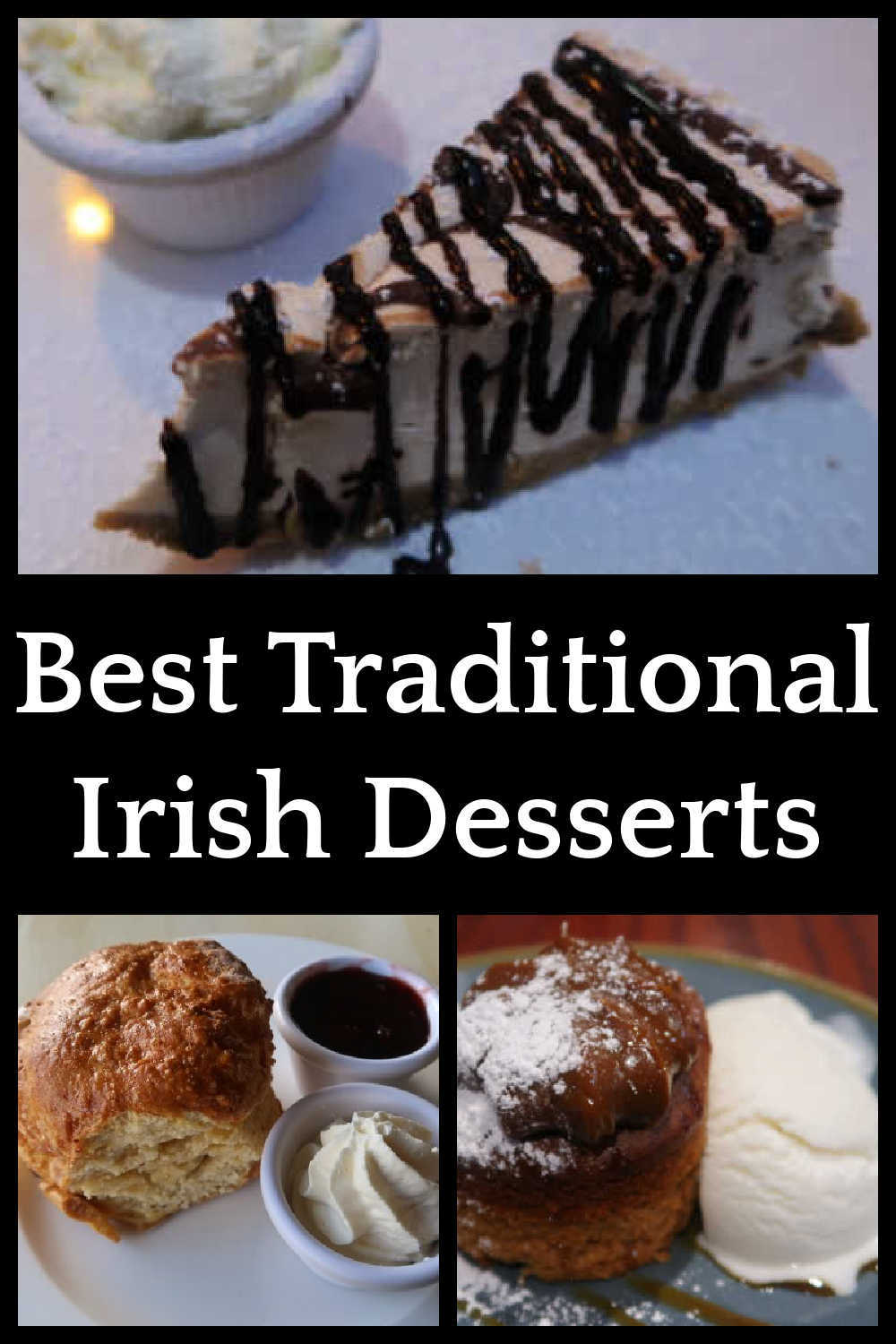 Traditional Irish Desserts - the best authentic classic dishes you can enjoy for dessert treats - for all year and your St. Patrick's Day celebration party.