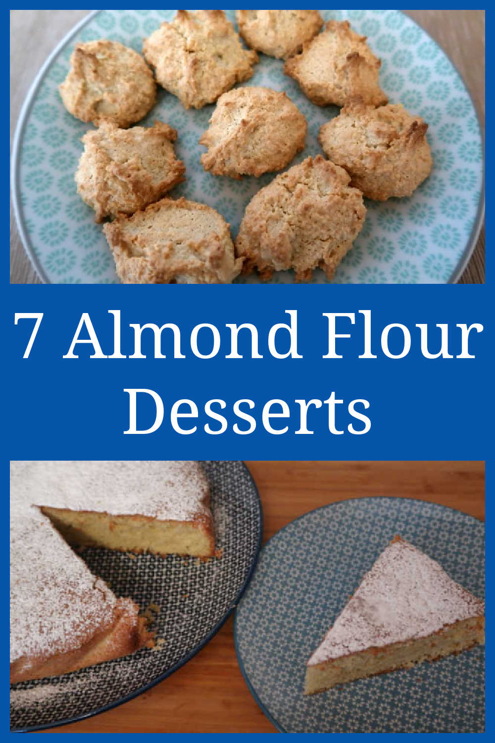 Almond Flour Desserts Recipes - The 7 Best Easy Gluten-Free Baking and Sweet Treats Ideas that are quick, healthy, sugar free and keto friendly too.