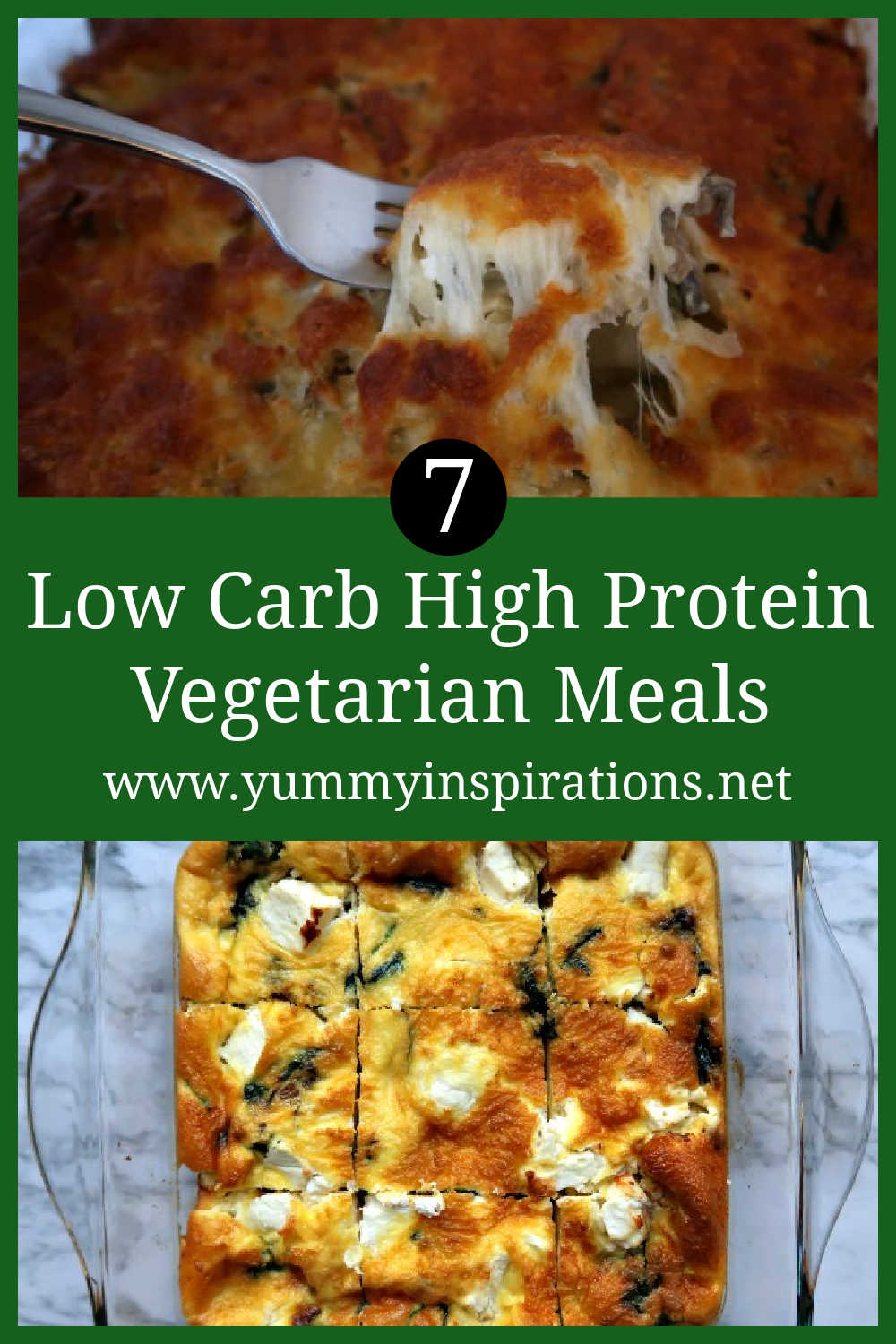 7 Low Carb High Protein Vegetarian Meals - Quick and Easy Delicious Recipes made with foods that are naturally low-carb and high-protein.